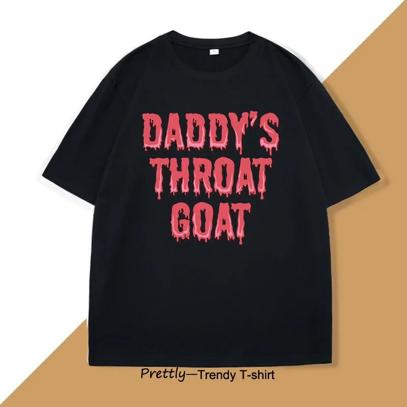 Funny Pink Daddy's Throat Goat Adult Humor Sarcastic T-shirts Men Women Cotton Casual Tshirt Loose Oversized T Shirt Streetwear
