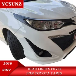 Head Lights Cover For Toyota Yaris Hatchback Sedan 2018 2019 Accessories Front headlight Lamp Hood Parts For Toyota Vios 2019