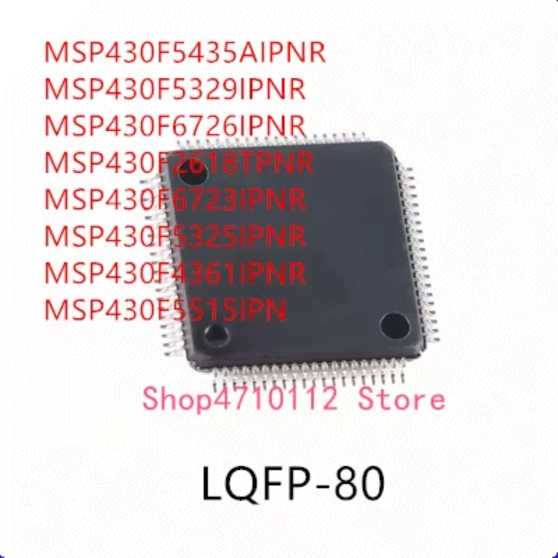 

10 шт. MSP430F5435AIPNR MSP430F5329IPNR MSP430F6726IPNR MSP430F2618TPNR MSP430F6723IPNR MSP430F5325IPNR MSP430F4361IPNR IC
