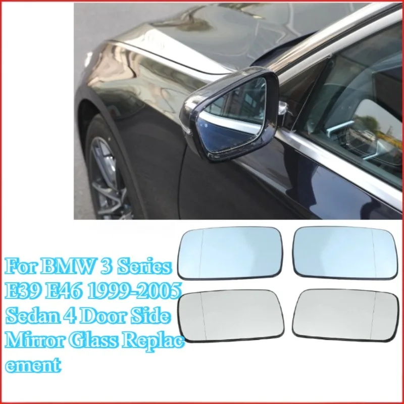 

For BMW 3 Series E39 E46 1999-2005 Sedan 4 Door Side Mirror Glass Replacement Heated Rearview Mirror Lens OEM Quality Anti-Glare