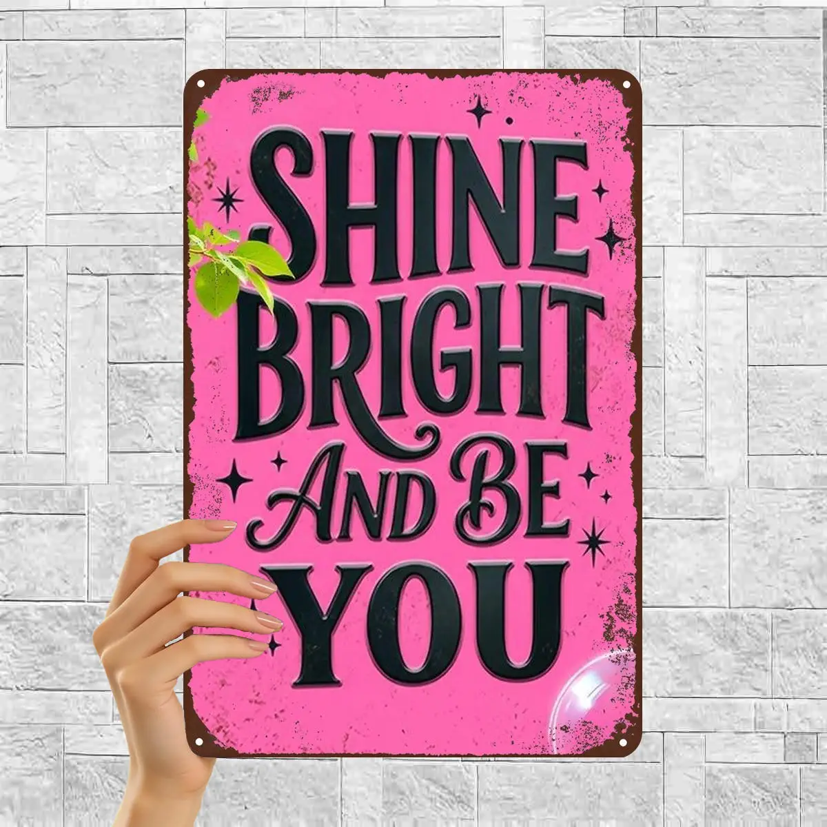 2D Flat 1pc, Shine Bright And Be You - Inspirational Pink Metal Wall Art Sign
