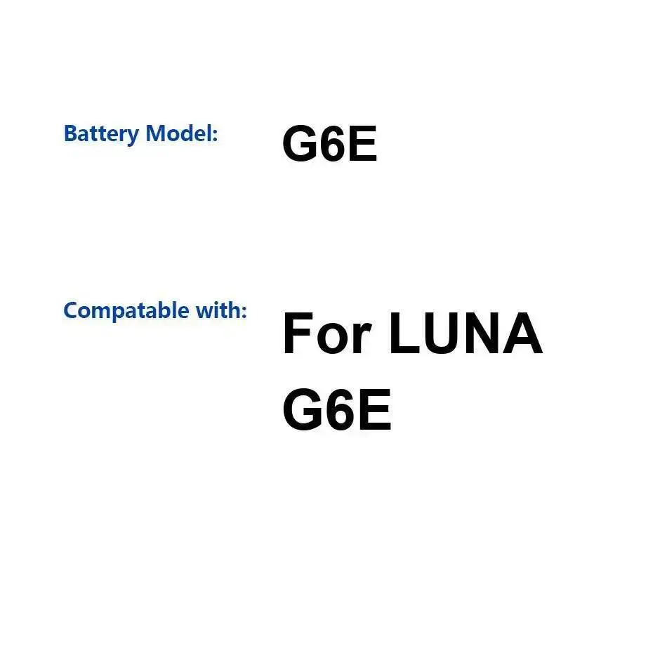 

Mobile Phone Battery Reliable Replacement For Luna G6E 8000Mah