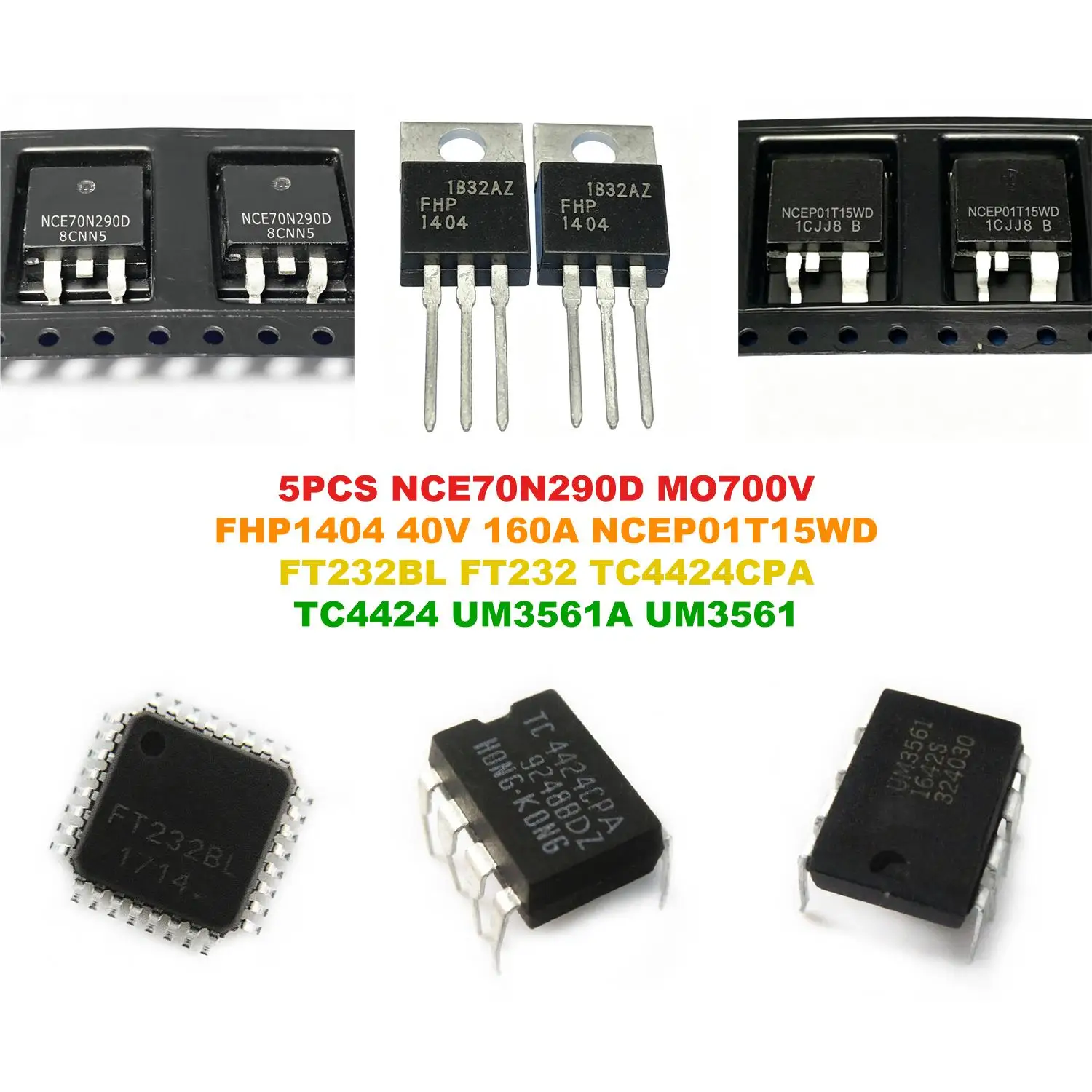 NCE70N290D MO700V FHP1404 40V 160A NCEP01T15WD FT232BL FT232 TC4424CPA TC4424 UM3561A UM3561