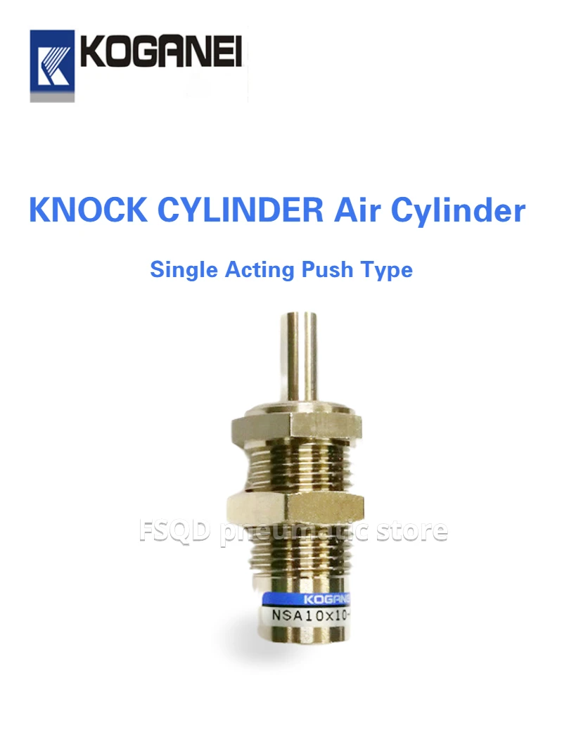 NSA6 NSA10 NSA16-5-10-15-N NSA6×5 NSA10×10 NSA16×15 NSA6×15-N KOGANEI Knock NSA Cylinder Air Cylinder Single Acting Push Type