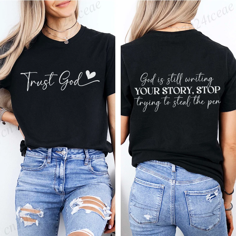 God Is Still Writing Your Story Women's T Shirt 5