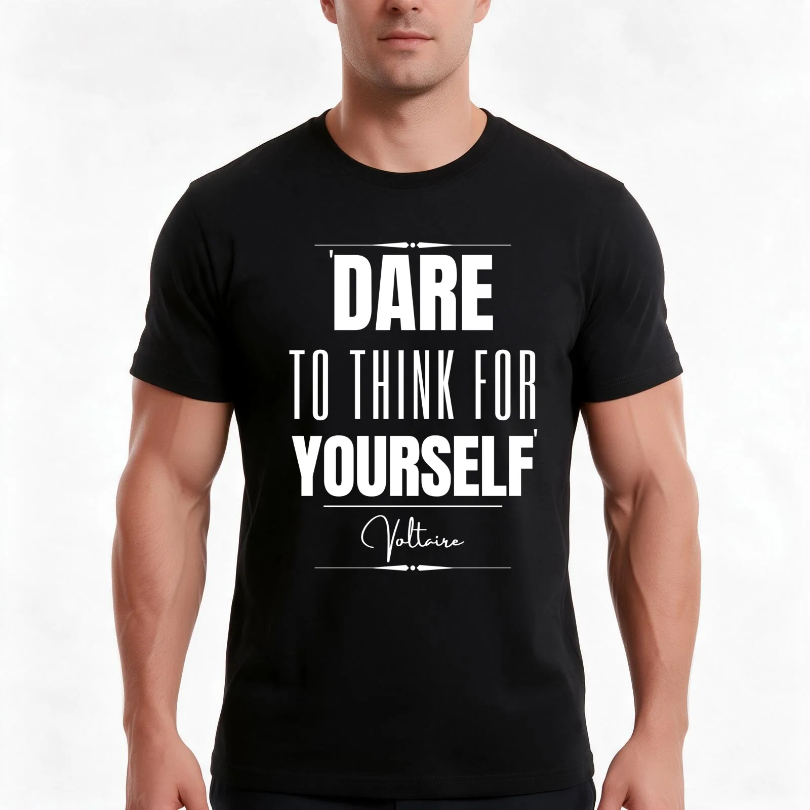Voltaire Inspirational Historical Quote- “Dare to think for yourself.” T-Shirt, Summer Casual Cotton Tee, Vintage Graphic Print