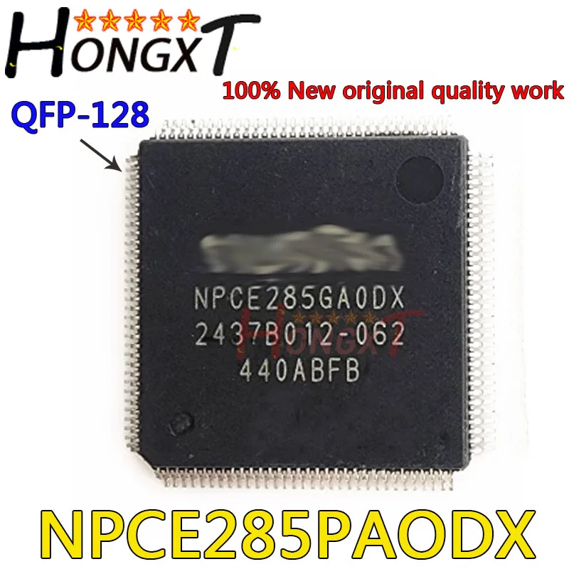 100% New NPCE285PA0DX NPCE285PAODX QFP-128 Chipset