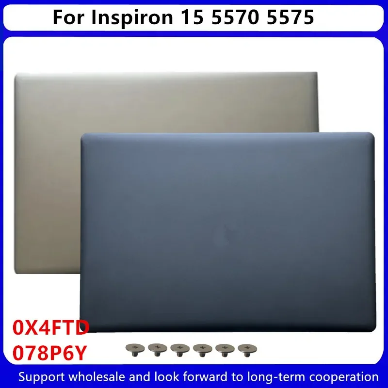 New For Dell Inspiron 15 5570 5575 LCD Back Cover 0X4FTD 078P6Y 03Y32X 0D0D85