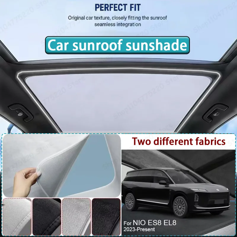 

For NIO ES8 EL8 2023-Present Car Sunroof Sunshade Heat Insulation UV Protection Electrostatic Suede Skylight Cover