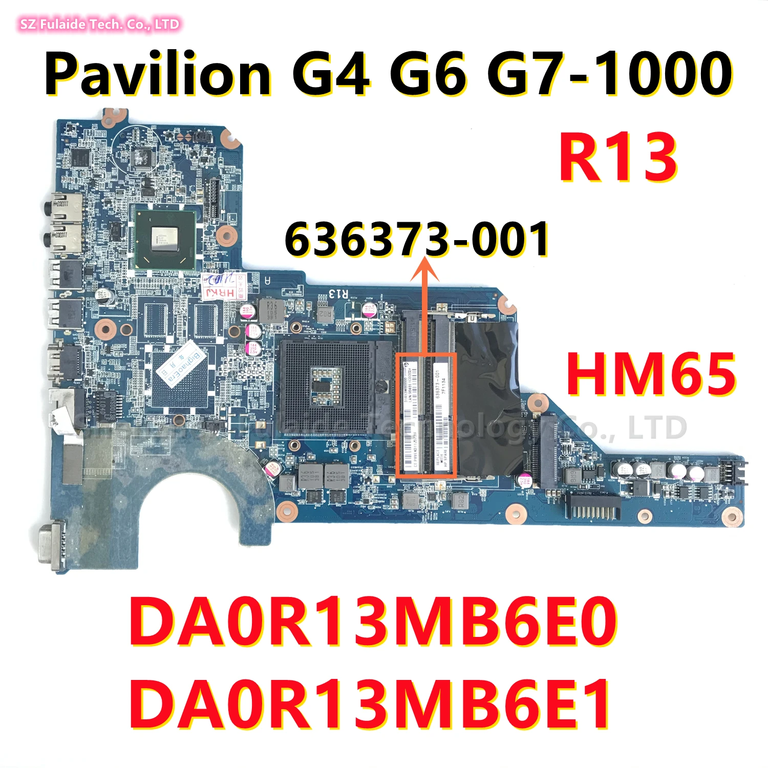 DA0R13MB6E0 DA0R13MB6E1 Mainboard For HP Pavilion G4-1000 G6-1000 G7-1000 R13 Laptop Motherboard HM65 DDR3 636373-001 636373-501