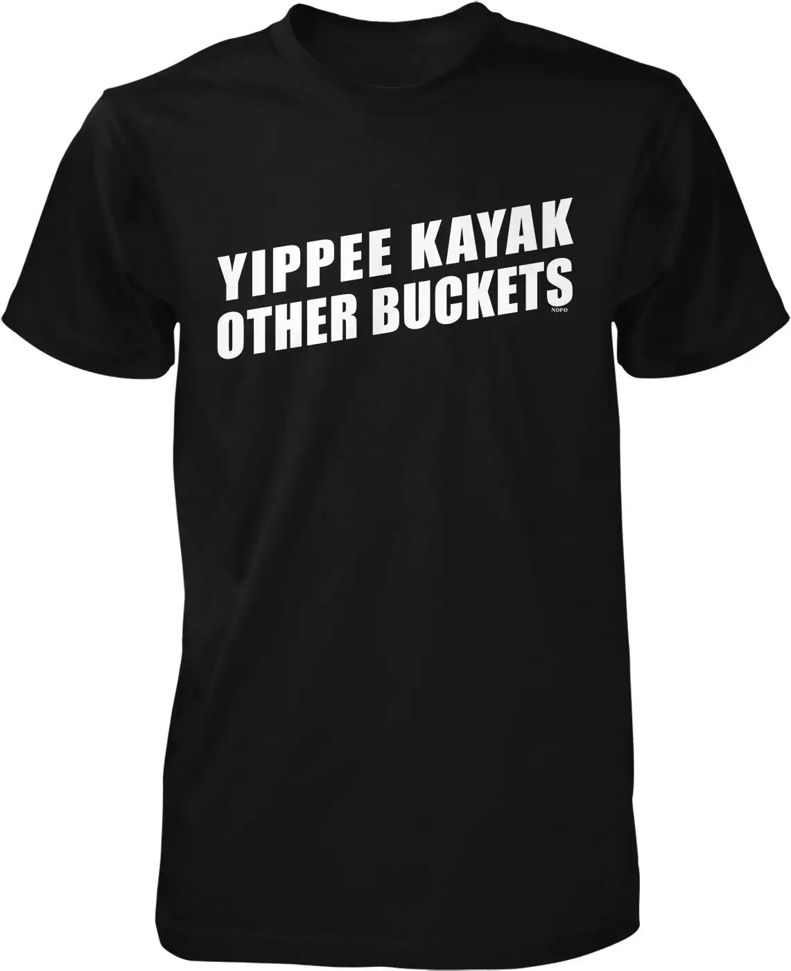 Yippie Kayak Other Buckets Men's T shirt NOFO_02802