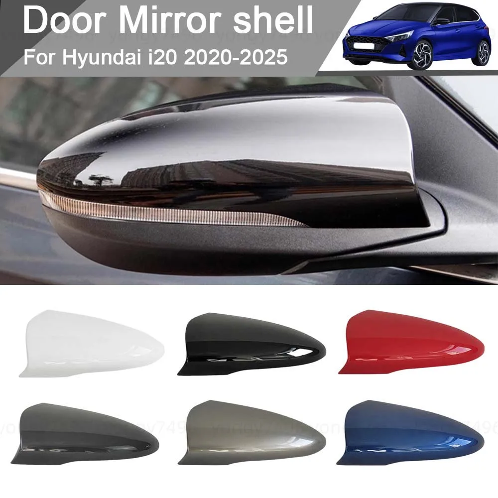

Car Rearview Accessories Door Mirror shell For Hyundai i20 2020-2025 Cars Decoration Accessories Upgrade Modify A Car