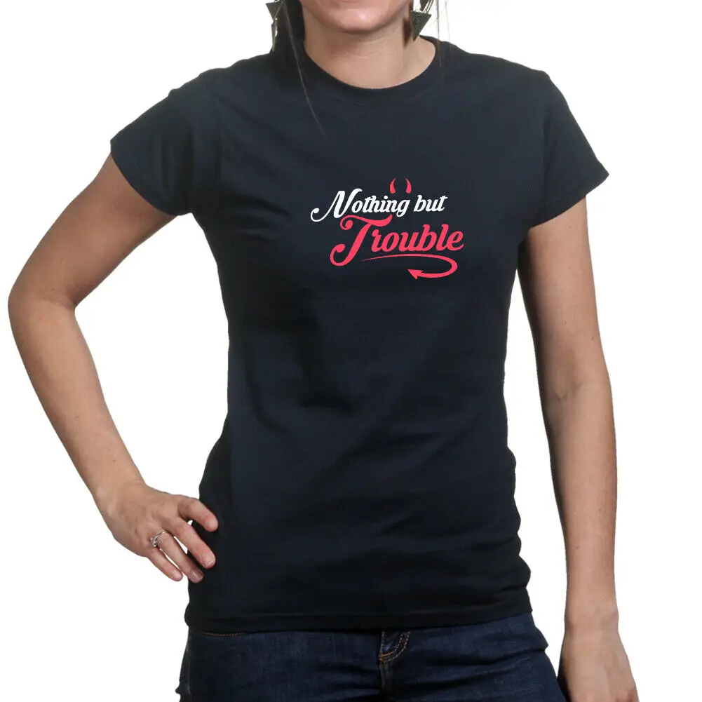 

Nothing But Trouble Devil Mischief Cheeky Naughty Funny Ladies T shirt Tee Top