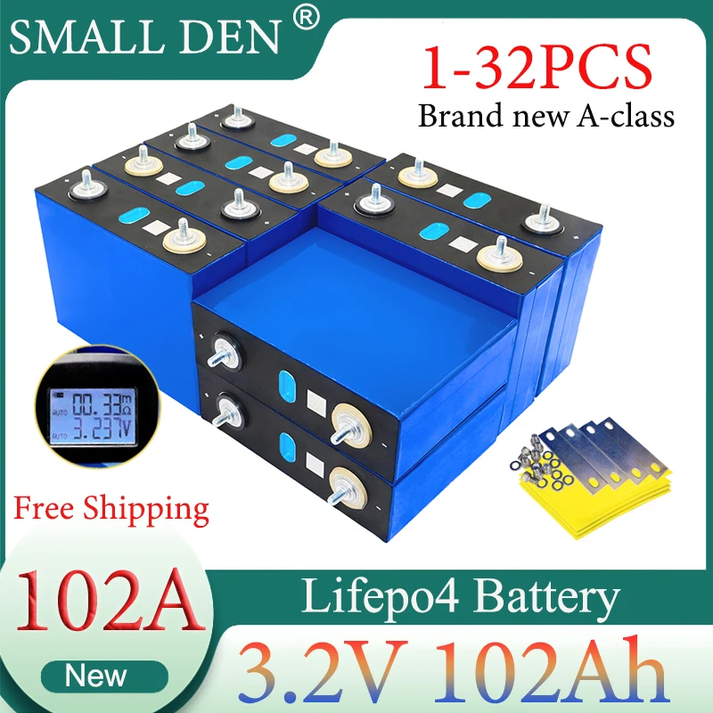 

1-32PCS New 3.2V 102Ah Lifepo4 Rechargeable Battery Grade A 3C High power DIY 12V 24V 48V Golf Cart Yacht RV Home Solar inverter