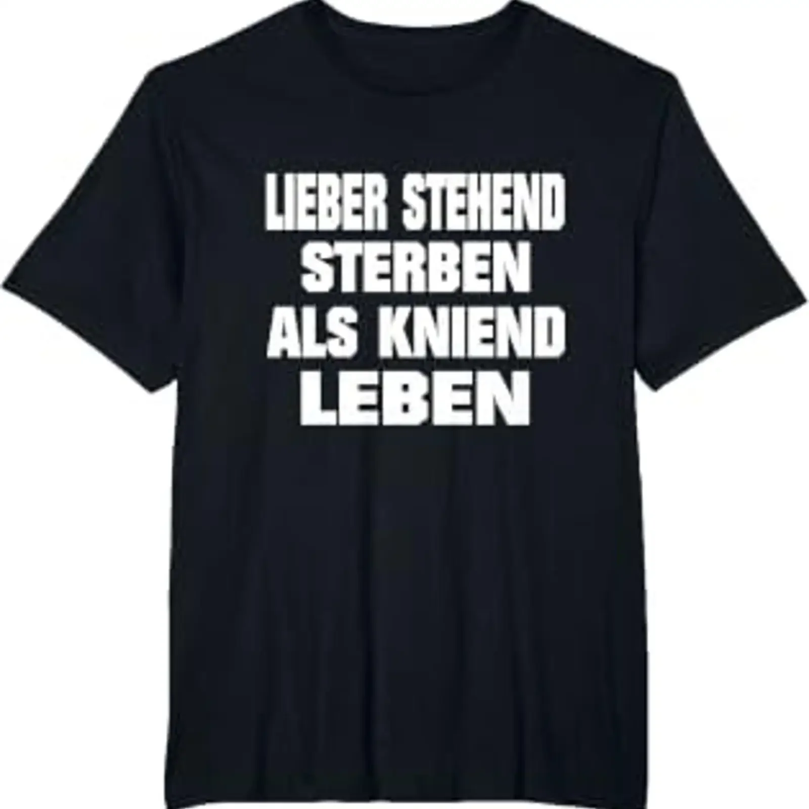 Lieber Stehend Sterben Als Kneiend Leben T Shirt German Language vintage Washed Unisex Comfortable Versatile Stylish