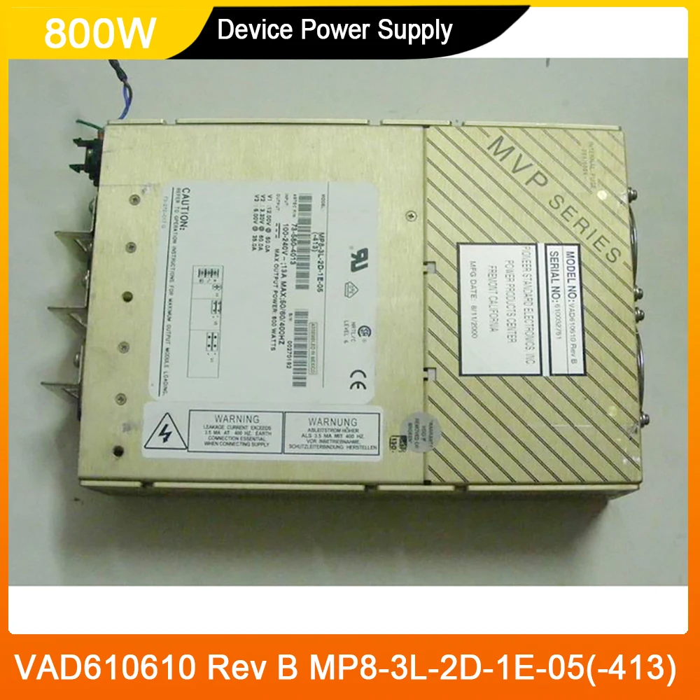 VAD610610 Rev B MP8-3L-2D-1E-05(-413) 610115014 800W Device Power Supply High Quality Fast Ship