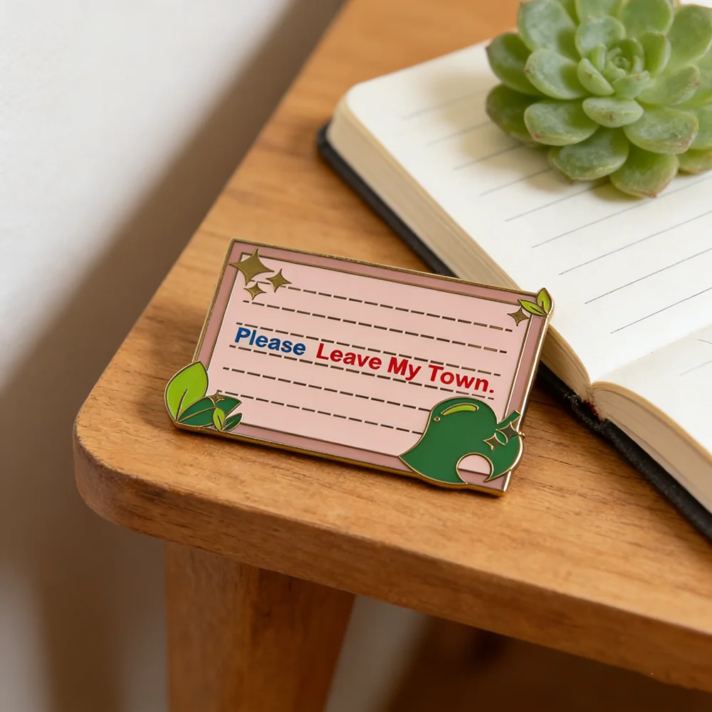 Please Leave My Town Enamel Pin Kawaii Cartoons Green Leaf Brooch Jewelry Animal Crossings Video Game Fans Collect Badges