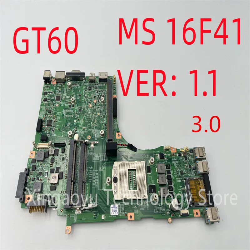 

Оригинальная материнская плата для ноутбука MSI GT60 DDR3L MS-16F41 Ver: 3,0 1,1 100% ТЕСТ ОК Быстрая доставка