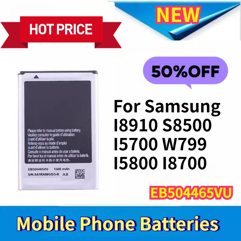

Mobile Phone Batteries for Samsung I8910 S8500 I5700 W799 I5800 I8700 EB504465VU