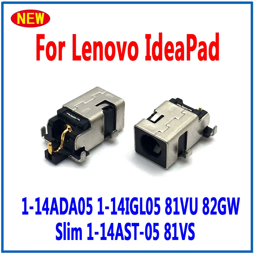 1-10PCS Laptop DC Power Jack Charging Connector Port For For Lenovo IdeaPad 1-14ADA05 1-14IGL05 81VU 82GW Slim 1-14AST-05 81VS