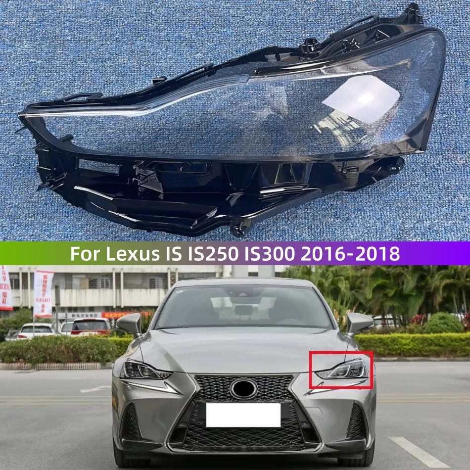 

Для Lexus IS IS250 IS300 2016 2017 2018, автоаксессуар, крышка фары, корпус фары, линза для фар, авто корпус