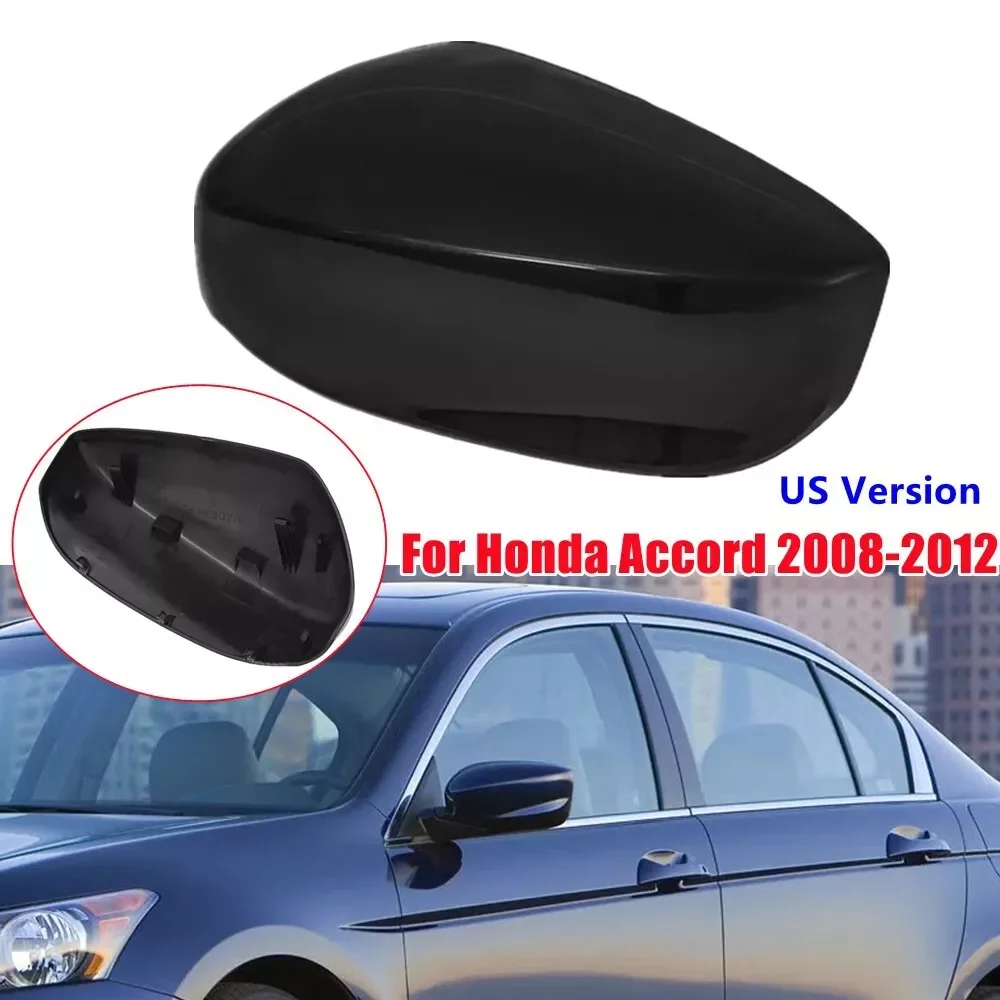 

For US Honda Accord 2008 2009 2010 2011 2012 Car Replacement Rearview Side Mirror Cover Wing Cap Exterior Door Case Trim Black