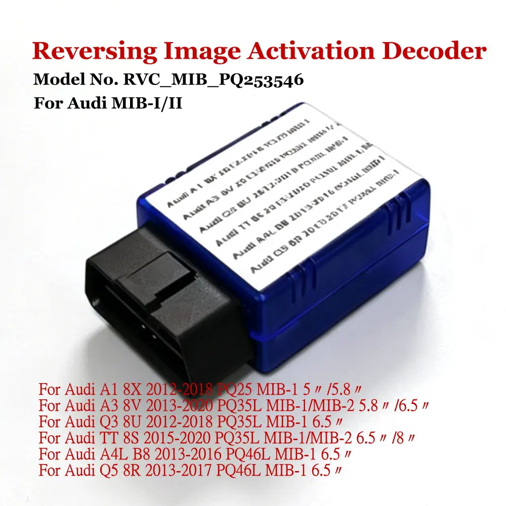 

For Audi A1 A3 A4 Q3 Factory 5″/5.8″/6.5″/8″ Screen MIB PQ Platform System Car Rear Camera Coding Activation OBD Decoder Module