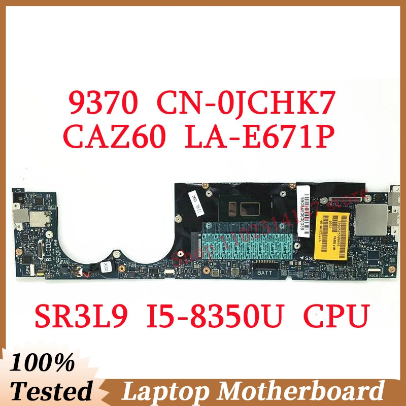 For Dell XPS 9370 CN-0JCHK7 0JCHK7 JCHK7 With SR3L9 I5-8350U CPU Mainboard CAZ60 LA-E671P Laptop Motherboard 100% Full Tested OK