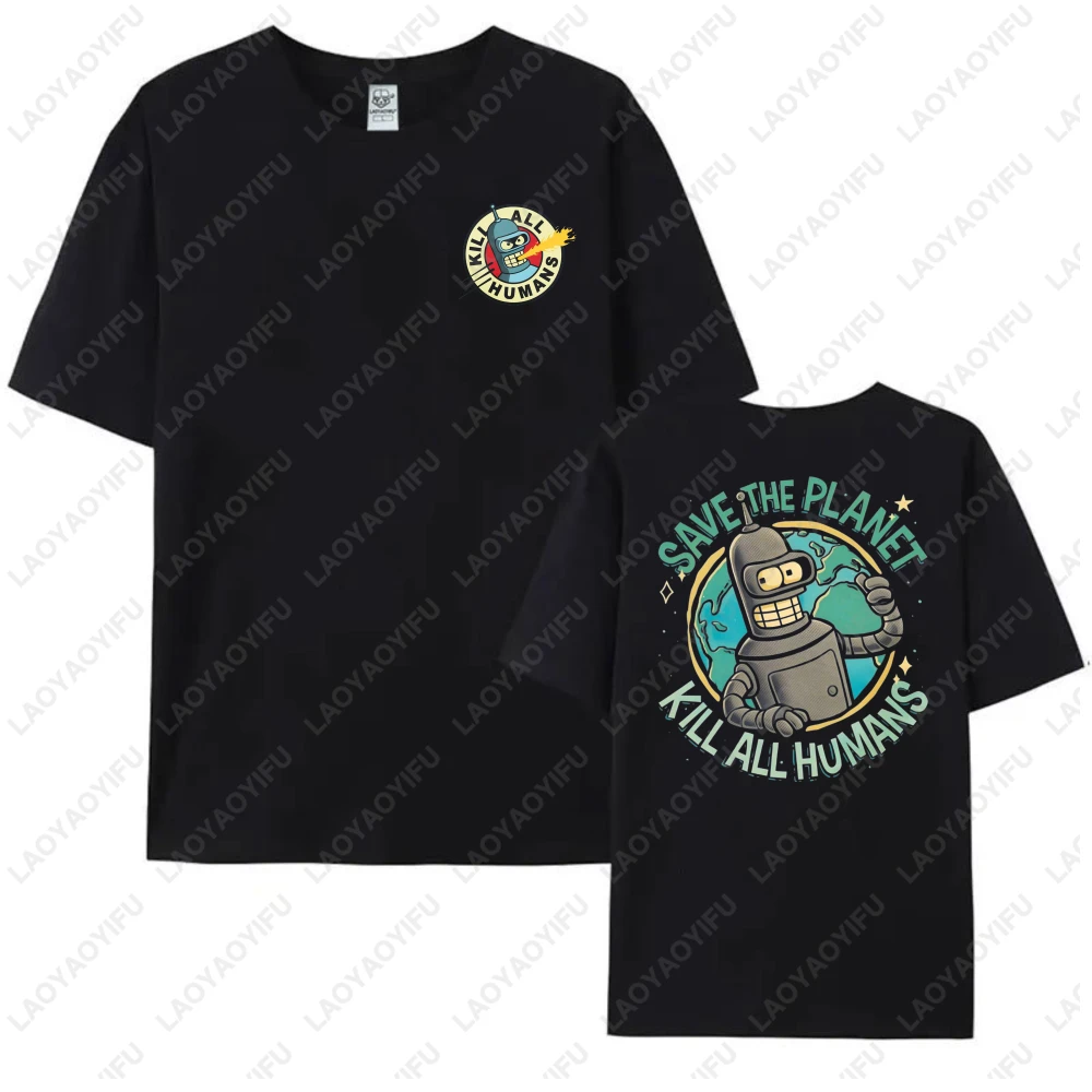Robot-Save-The-Planet-Kill-All-Humans-Print-T-Shirt-Futurama-Retro-Anime-Streetwear-Summer-Fashion-Trendy-Graphic-Tee-Anime-Gift