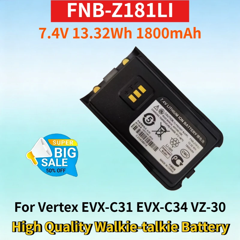 

Аккумулятор Li-ion FNB-Z181LI 7.4V 13.32Wh 1800mAh для Vertex EVX-C31 EVX-C34 VZ-30 VZ-30-D0-5, высококачественная батарея для рации