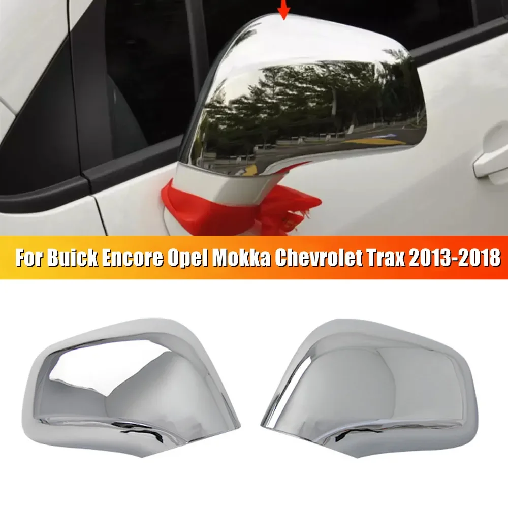 For Buick Encore Opel Vauxhall Mokka X Chevrolet Trax Tracker ABS Side Mirror Cover Wing Cap Exterior Door Trim Adhesive Sticker