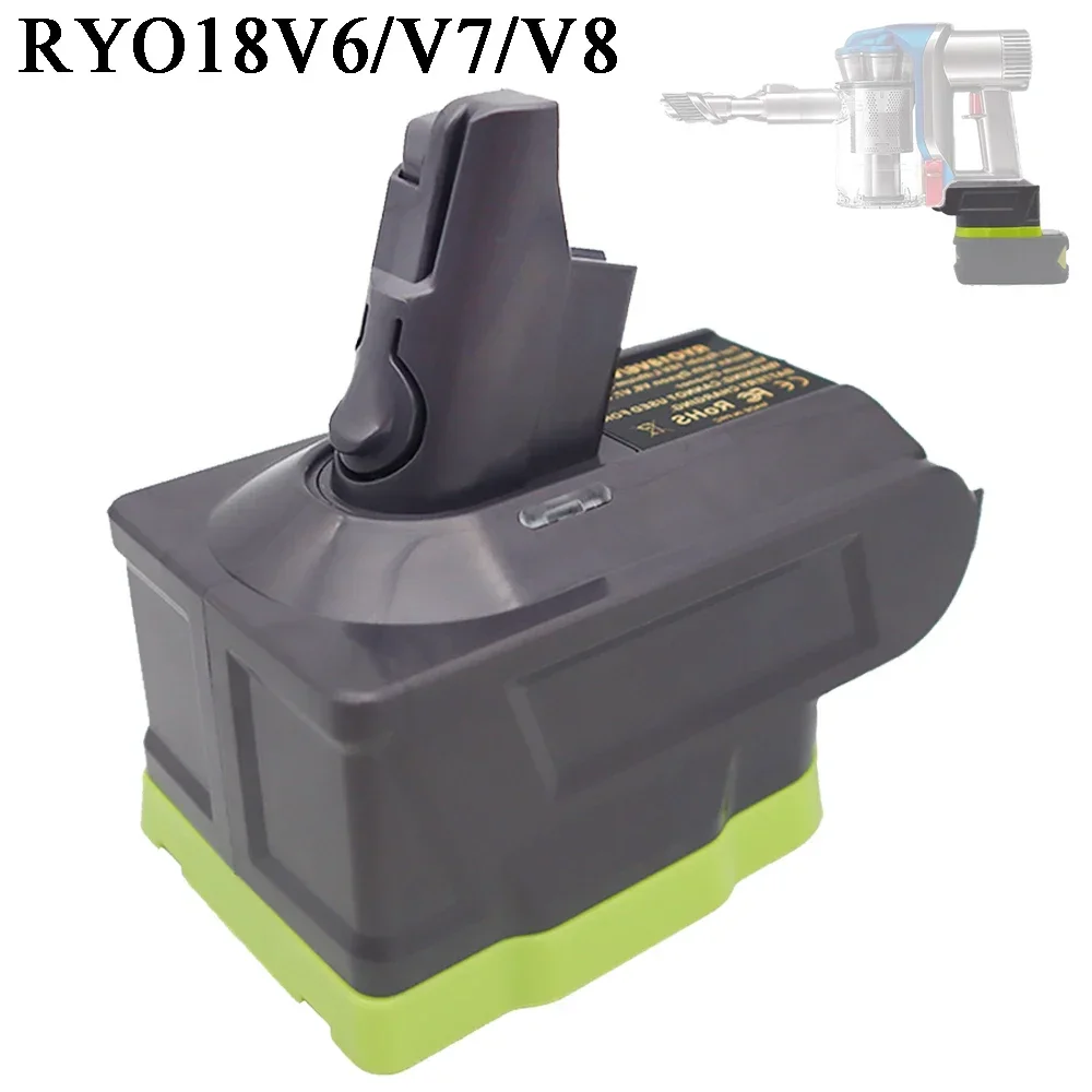 

For Ryobi 18V Li-ion Battery Converted To for Dyson V6 V7 V8 Series Vacuum RYO18V6/V7/V8 Battery Adapter Converter Cleaners P108