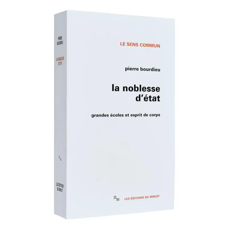 The Nobility Of State Great Schools And Esprit De Corps Pierre Bourdieu MINUIT 9782707312785 Book