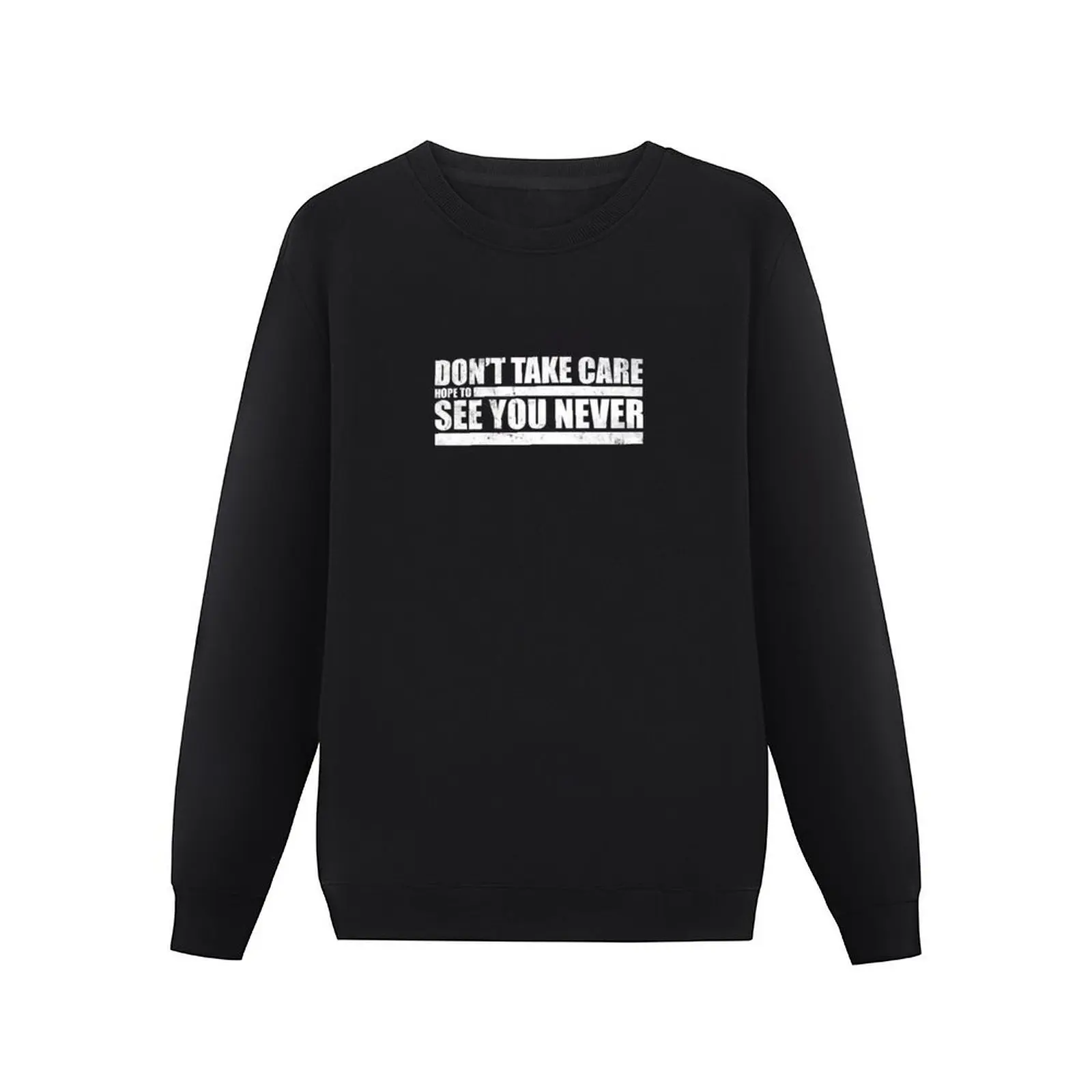 The Challenge MTV - Don't Take Care, Hope to See you Never! Pullover Hoodie men's clothing winter clothes sweatshirt for men