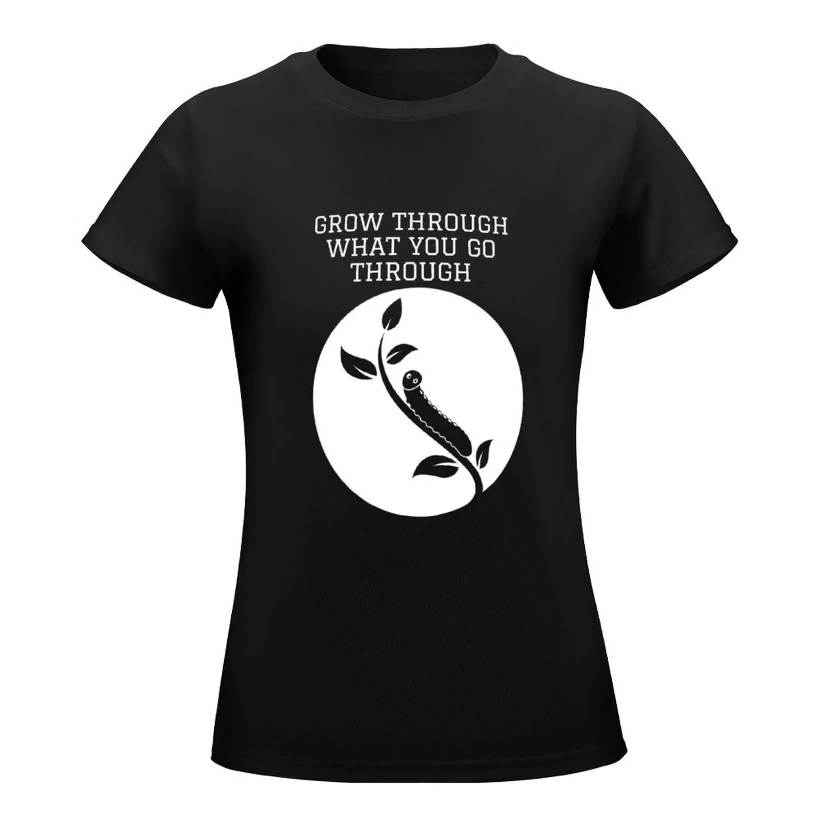 Grow through what you go through T-Shirt Aesthetic clothing plus size tops woman t shirt