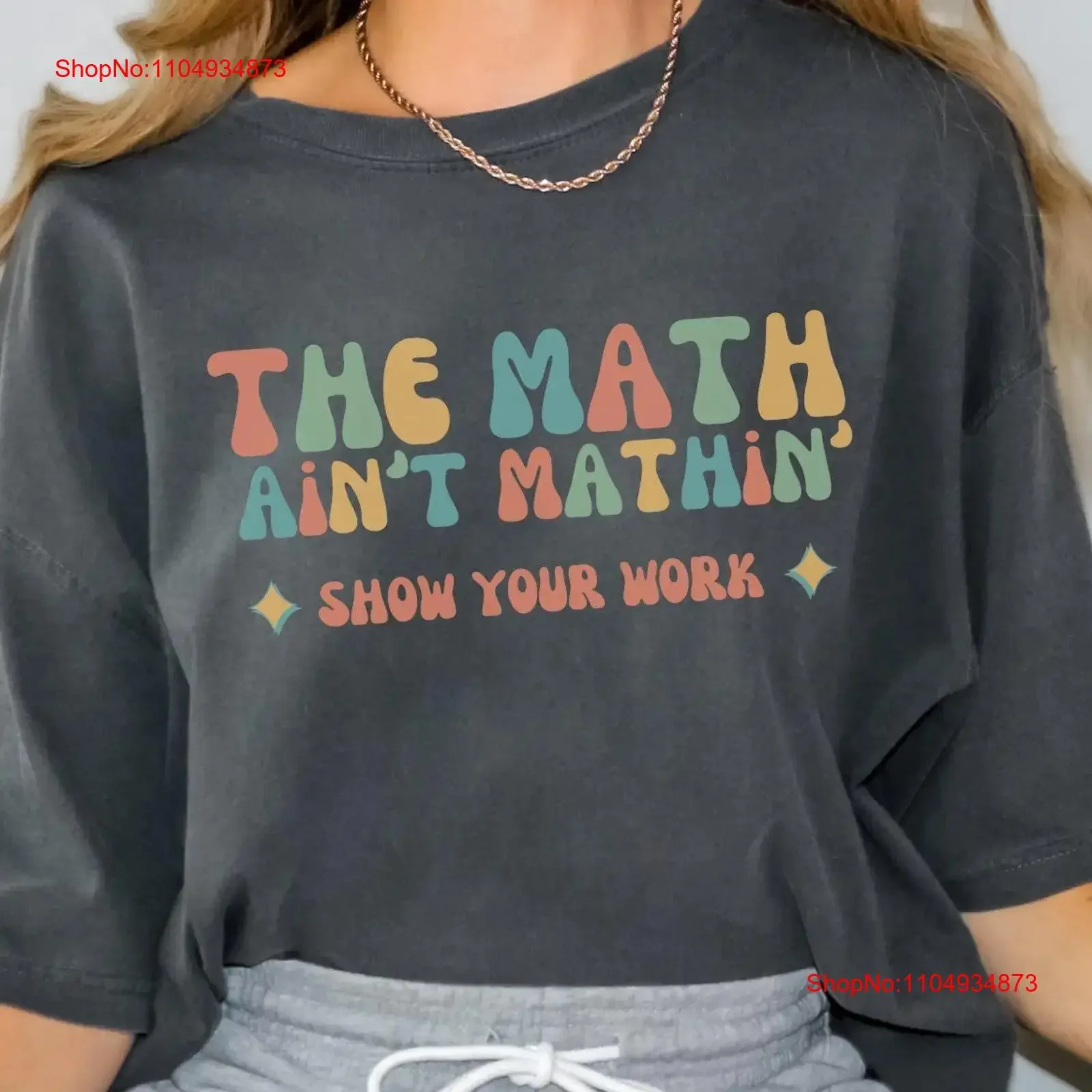 

Funny Math Teacher T Shirt The Ain't Mathing Joke Meme Mathematics Lover Top Algebra Tutor vintage Washed Soft streetwear