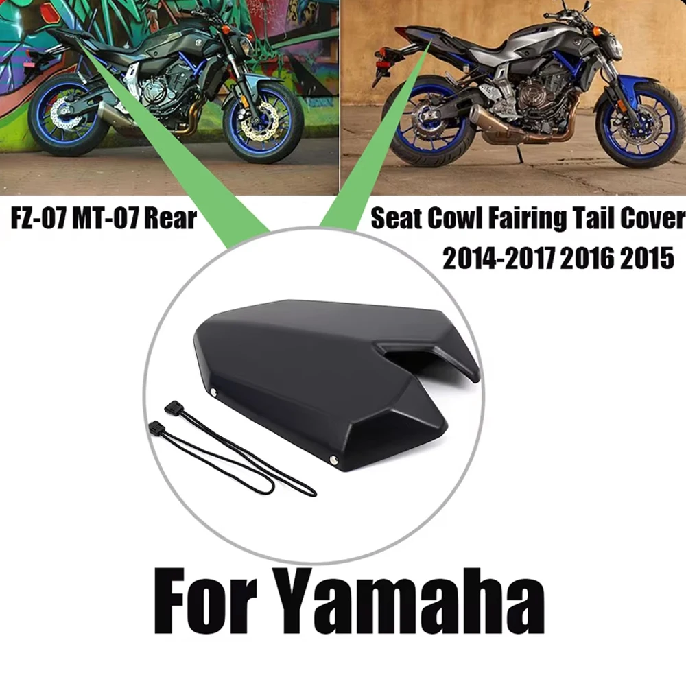 

NEW Motorcycle Accessories Rear Seat Cowl Fairing Tail Cover For Yamaha FZ-07 MT-07 2013-2017 2016 2015 2014