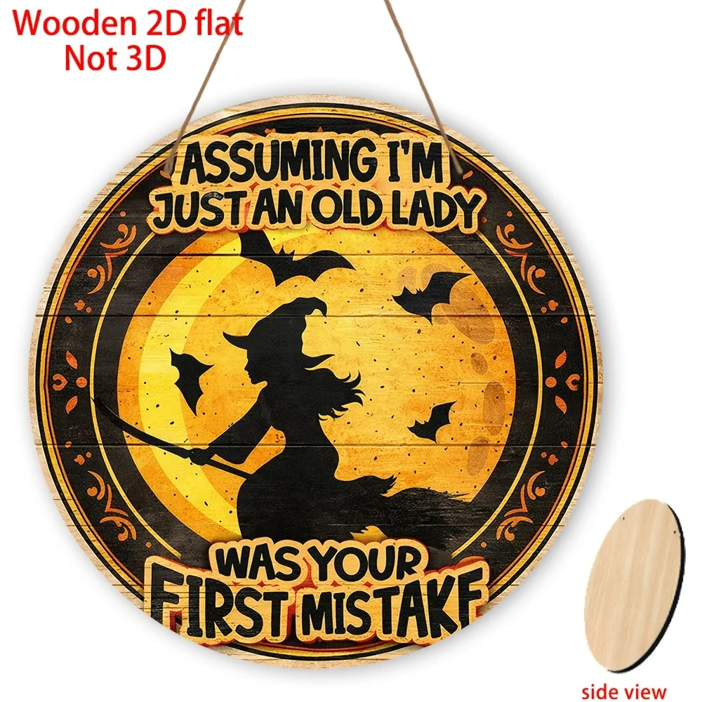 Wooden 2D Sign Assuming I'm Just An Old Lady Was Your First Mistake Retro Sassy Quote Plaque Round Decora Bars Bedroom Wall