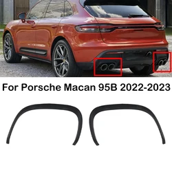 For Porsche Macan 95B 2022 2023 Car Rear Lip Exhaust Frame Rear Bumper Tailpipe Frame Decoration Cover Frame 95B807811 95B807812