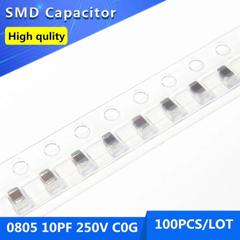 100pcs 0805 10PF C0G/NPO 250V 5% Thick Film Chip Multilayer Ceramic Capacitor