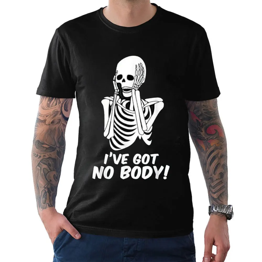 

Funny Single Men Women I've Got No Body Halloween Tshirt T-Shirt Fashion Streetwear O-neck Short-sleev Cotton Tops Regular Fit