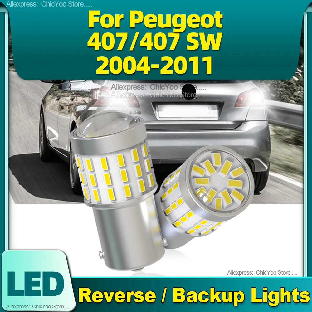 

2Pcs LED 3014SMD 1156 P21W BA15S Reverse Lights Backup Lamp 12V For Peugeot 407/407 SW 2004 2005 2006 2007 2008 2009 2010 2011