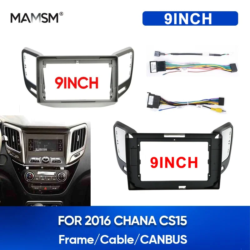 MAMSM 9inch For CHANA CS15 2016 Car Fascia Audio Fitting Adaptor Auto Navigation Panel Kits DVD Frame Dashboard Cable Harness