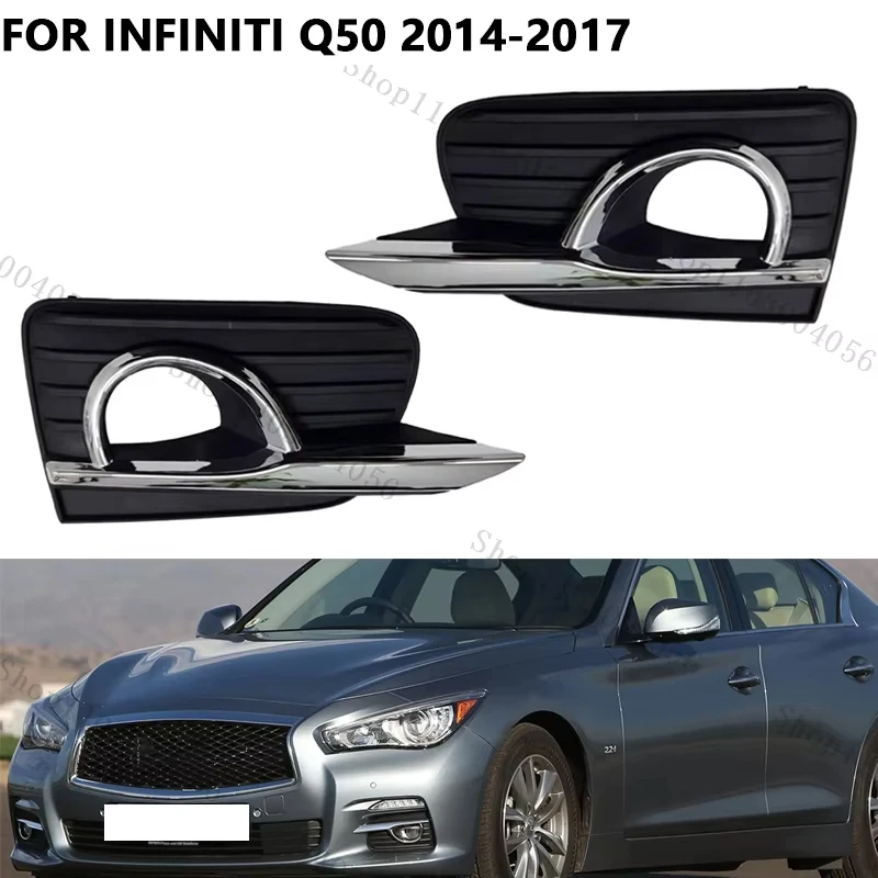 

For Infiniti Q50 2014 2015 2016 2017 Front Bumper Fog Light Frame Trim Lid Bezel Hood Accessories