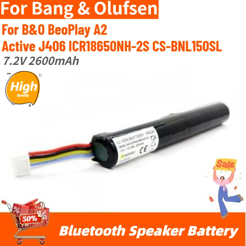

High Quality Bluetooth Speaker Battery 7.2V 2600mAh for B&O BeoPlay A2/Active J406 ICR18650NH-2S CS-BNL150SL Brand New