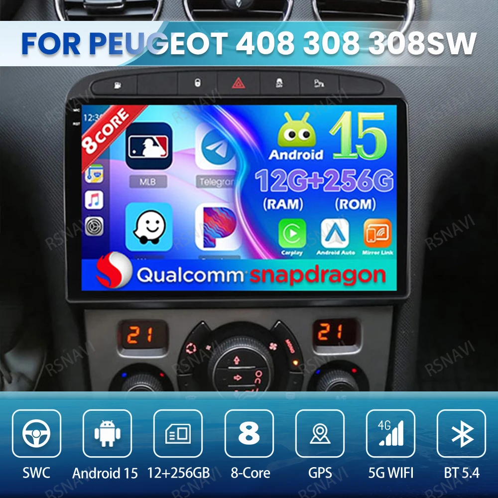 

Android 15 Car Radio For Peugeot 408 308 308SW Qualcomm 4G LTE Stereo BT QLED 5G WIFI Autoradio Multimedia Wireless Carplay Auto