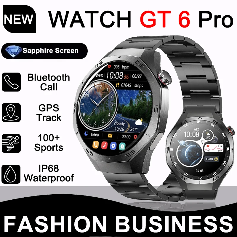 

WATCH GT 6 Pro Smart Watch Men Watch 6 Pro 1.52" AMOLED HD Screen GPS Tracking Heart Rate Bluetooth Call Smart bracelet 2025 New