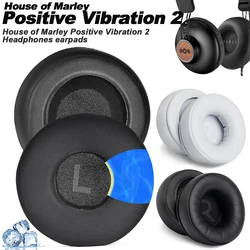 Earphone pads For House of Marley Positive Vibration 2 replacement Earpads Earmuffs Soft Memory Covers Sponge  Protein