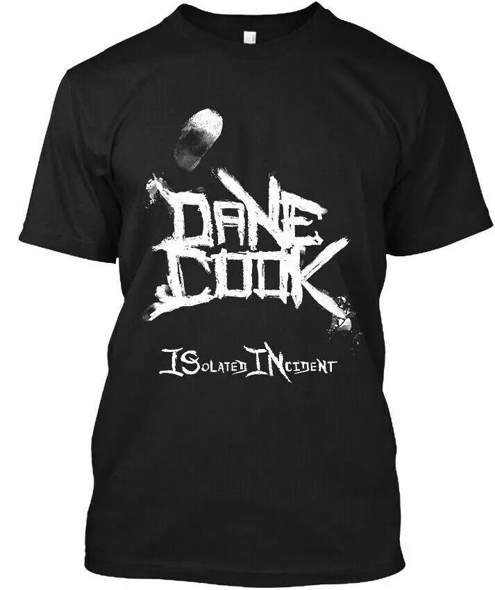 Dane Cook Isolated Incident American Stand-up Comedy T-Shirt S-4XL  High Quality 100%Cotton Short Sleeve