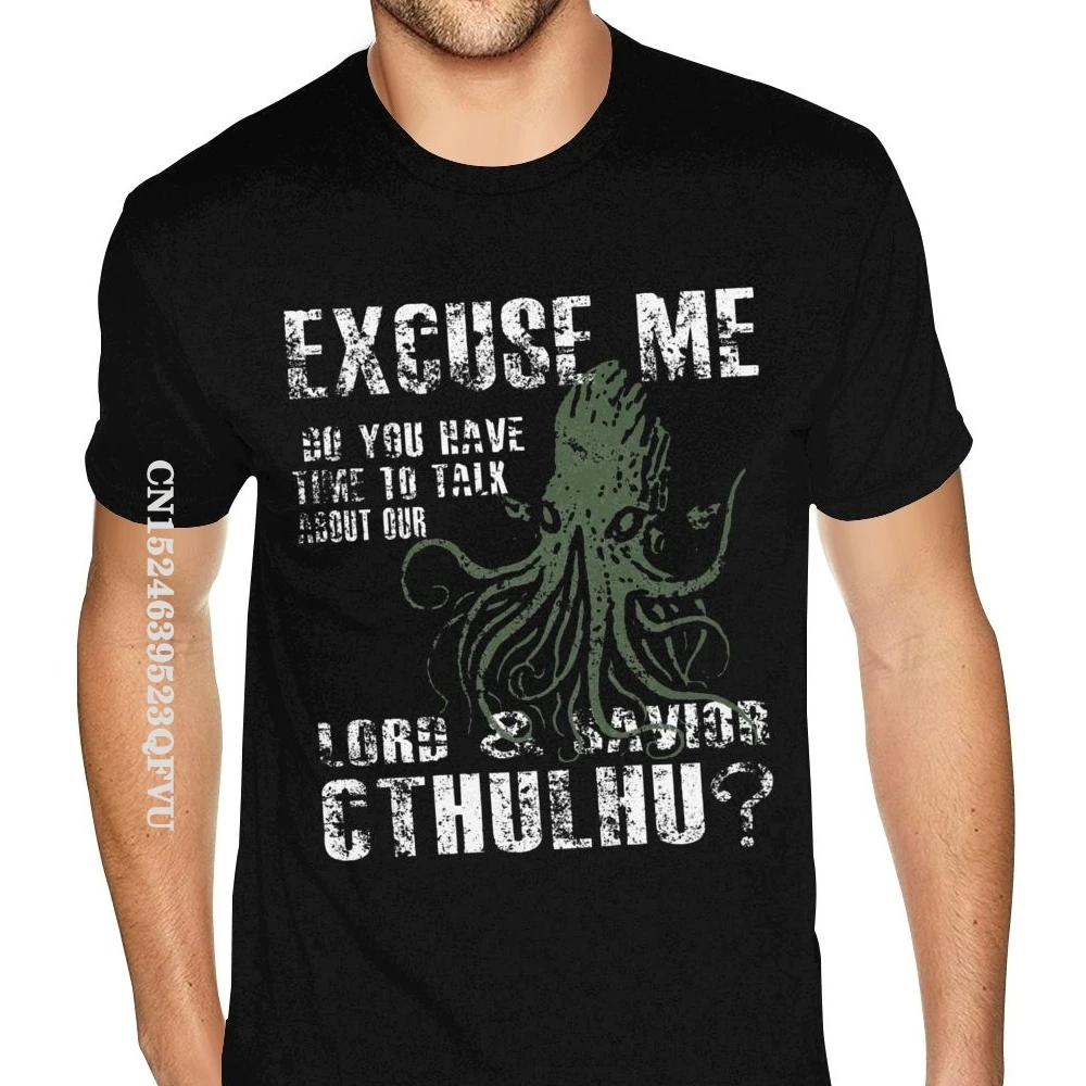 Cthulhu T Shirt Excuse Me Do You Have A Moment To Talk About Our Lord Cthulhu T-Shirt Men Mens Funny Gothic Style Anime Tshirt